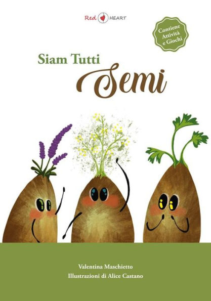 Siam tutti semi: Libro che trasmette valori fondamentali
