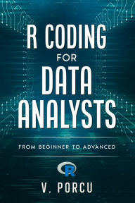 Title: R coding for data analysts: from beginner to advanced, Author: Porcu Valentina