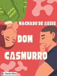 Title: Dom Casmurro, Author: Joaquim Maria Machado de Assis