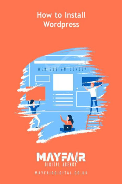 How to Install Wordpress: How to Install Wordpress