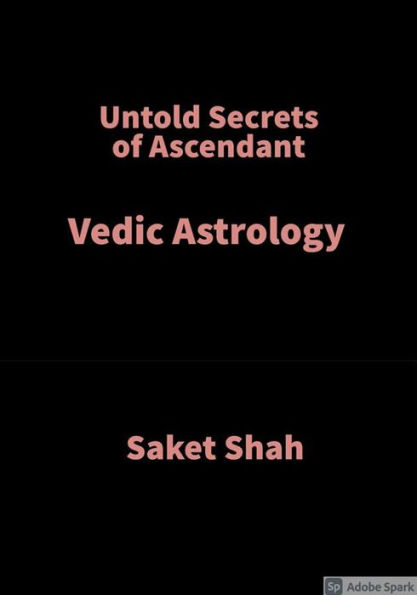 Untold Secrets of Ascendant: Vedic Astrology