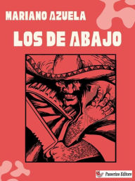 Title: Los de Abajo, Author: Mariano Azuela