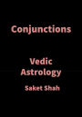 Conjunctions: Vedic Astrology