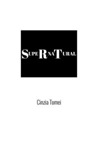Title: SupeRnaTural, Author: Cinzia Tomei