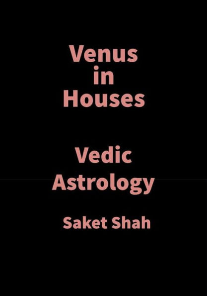 Venus in Houses: Vedic Astrology