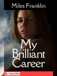 Title: My Brilliant Career, Author: Miles Franklin