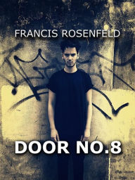 Title: Door No. 8, Author: Francis Rosenfeld