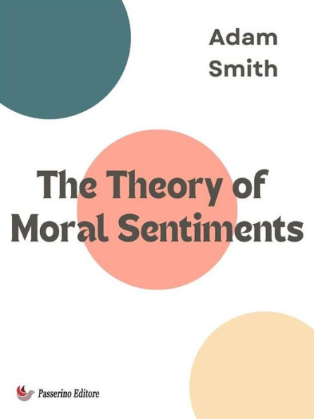 The Theory of Moral Sentiments