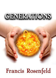 Title: Generations, Author: Francis Rosenfeld