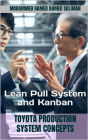 Toyota Production System Concepts: Lean Pull System and Kanban