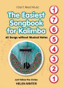 The Easiest Songbook for Kalimba. 65 Songs without Musical Notes: Just Follow the Circles