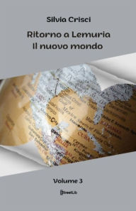 Title: Ritorno a Lemuria: Il nuovo mondo, Author: Silvia Crisci