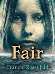 Title: Fair, Author: Francis Rosenfeld