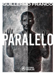 Title: Paralelo, Author: Guillermo Franco