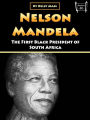 Nelson Mandela: The First Black President of South Africa