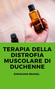 Title: Terapia della Distrofia Muscolare di Duchenne, Author: Edenilson Brandl