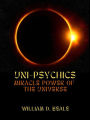 Uni-Psychics: Miracle Power of the Universe