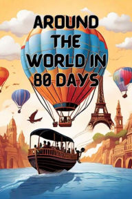 Title: Around the world in 80 days(Illustrated), Author: Jules Verne