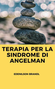 Title: Terapia per la Sindrome di Angelman, Author: Edenilson Brandl