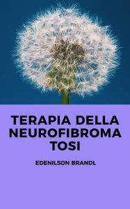 Title: Terapia della Neurofibromatosi, Author: Edenilson Brandl
