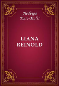 Title: Liana Reinold, Author: Hedviga Kurc-Maler
