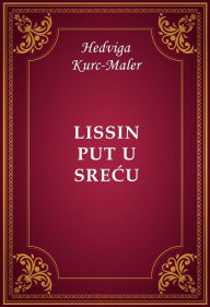Title: Lissin put u srecu, Author: Hedviga Kurc-Maler