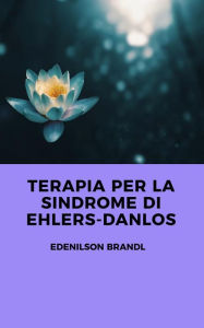 Title: Terapia per la Sindrome di Ehlers-Danlos, Author: Edenilson Brandl
