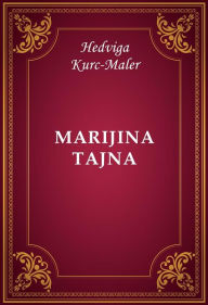 Title: Marijina tajna, Author: Hedviga Kurc-Maler