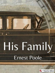 Title: His Family, Author: Ernest Poole