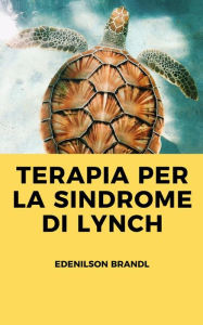 Title: Terapia per la Sindrome di Lynch, Author: Edenilson Brandl