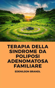 Title: Terapia para Síndrome de Polipose Adenomatosa Familiar, Author: Edenilson Brandl