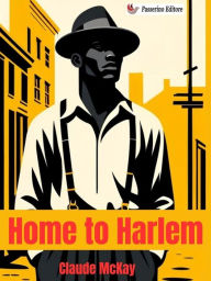 Title: Home to Harlem, Author: Claude McKay