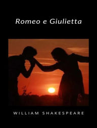 Title: Romeo e Giulietta (tradotto), Author: William Shakespeare