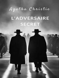 Title: L'adversaire secret (traduit), Author: Agatha Christie