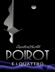 Title: Poirot e i quattro (tradotto), Author: Agatha Christie