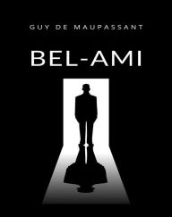 Title: Bel-Ami (traducido), Author: Guy de Maupassant