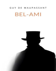 Title: Bel-Ami (tradotto), Author: Guy de Maupassant