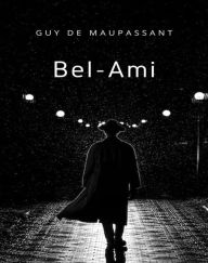 Title: Bel-Ami (übersetzt), Author: Guy de Maupassant