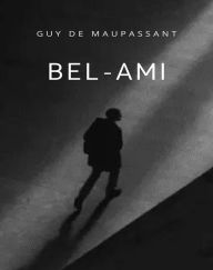 Title: Bel-Ami (translated), Author: Guy de Maupassant