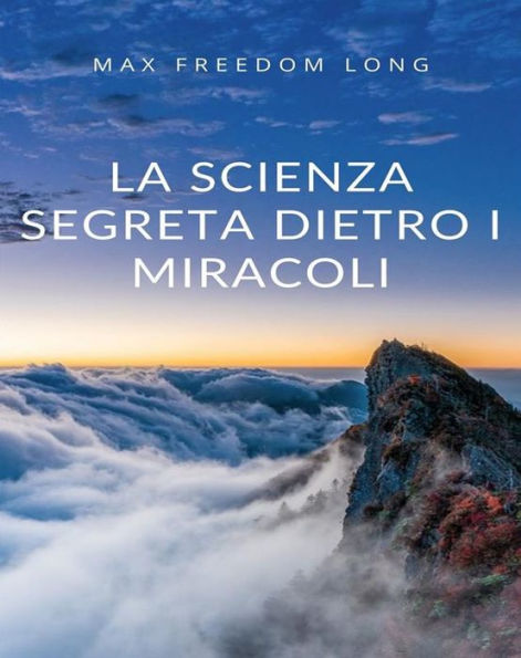 La scienza segreta dietro i miracoli (tradotto)