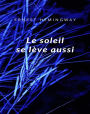 Le soleil se lève aussi (traduit)