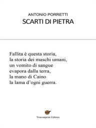 Title: Scarti Di Pietra, Author: Antonio Porretti