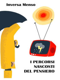 Title: I percorsi nascosti del pensiero, Author: Inversa Menso