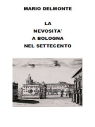 Title: La nevosità a Bologna nel settecento, Author: Mario Delmonte