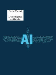 Title: L'intelligenza artificiale., Author: Carla Vartuli