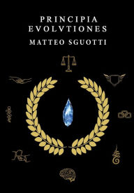 Title: Principa Evolvtiones, Author: Matteo Sguotti