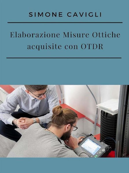 Elaborazione Misure Ottiche acquisite con OTDR