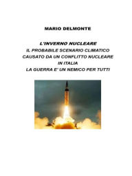 Title: L'inverno Nucleare, Author: Mario Delmonte