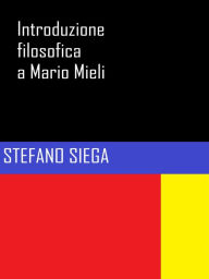 Title: Introduzione filosofica a Mario Mieli, Author: Stefano Siega