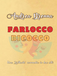 Title: Farlocco Bicocco, Author: Andrea Brenna